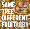 『Same Tree Different Fruit - ABBA』