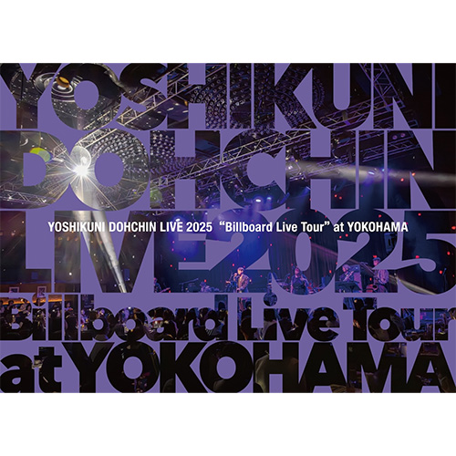 『堂珍嘉邦 LIVE 2025 “Billboard Live Tour” at YOKOHAMA』